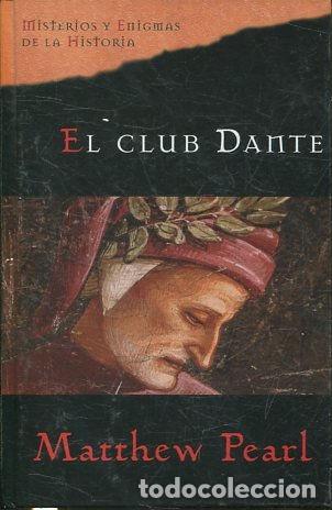 Libros: EL CLUB DANTE. - PEARL Matthew. - Foto 1