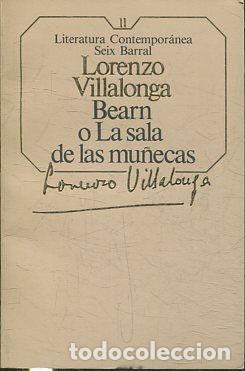 Libros: BEARN O LA SALA DE LAS MU&Ntilde;ECAS. - VILLALONGA Lorenzo. - Foto 1