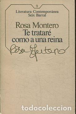 Libros: TE TRATARE COMO A UNA REINA. - MONTERO Rosa. - Foto 1