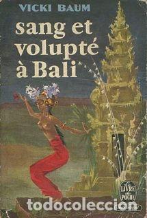 Libros: SANG ET VOLUPTE A BALI. - BAUM Vicki. - Foto 1