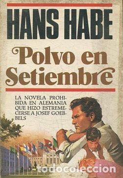 Libros: POLVO EN SETIEMBRE. - HABE Hans. - Foto 1
