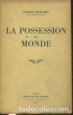 Libros: LA POSSESSION DU MONDE. - DUHAMEL Georges. - Foto 1
