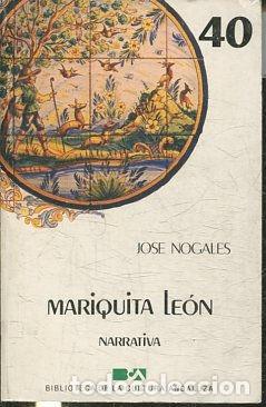Libros: MARIQUITA LEON. - NOGALES Jose. - Foto 1