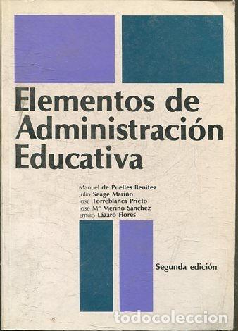 Libros: ELEMENTOS DE ADMINISTRACION EDUCATIVA. - VV.AA. - Foto 1