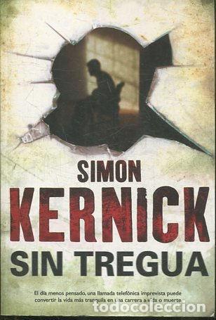 Libros: SIN TREGUA. - KERNICK Simon. - Foto 1