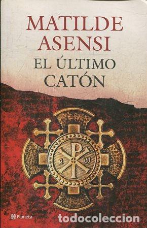 Libros: EL ULTIMO CATON. - ASENSI Matilde. - Foto 1