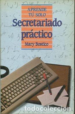 Libros: APRENDE TU SOLO. SECRETARIADO PRACTICO. - BOSTICO Mary. - Foto 1