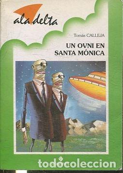 Libros: UN OVNI EN SANTA MONICA. - CALLEJA Tomas.