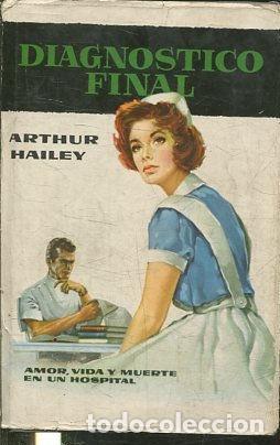 Libros: DIAGNOSTICO FINAL. - HAILEY Arthur. - Foto 1