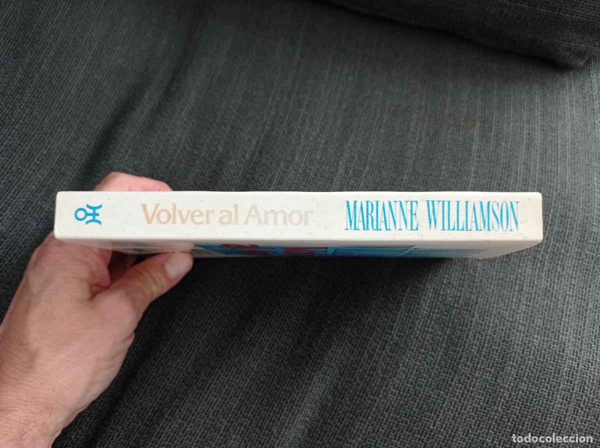 Libros: Libro Volver al amor. Marianne Williamson. Urano 1994. - Foto 6