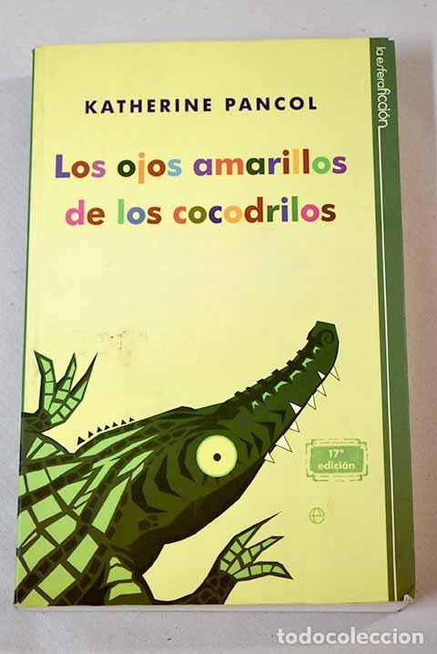 Libros: Los ojos amarillos de los cocodrilos.- Pancol, Katherine - Foto 1