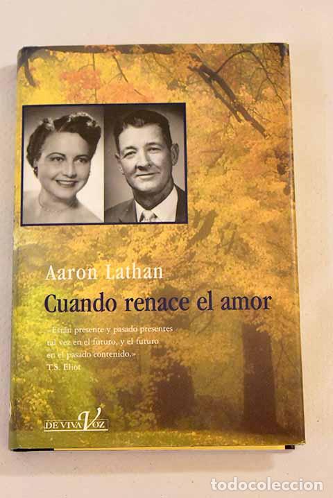 Libros: Cuando renace el amor.- Lathan, Aaron - Foto 1