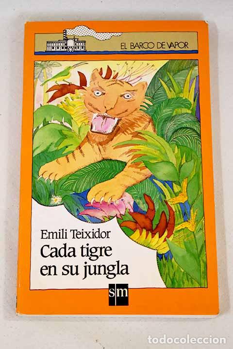 Libros: Cada tigre en su jungla.- Teixidor, Emili - Foto 1
