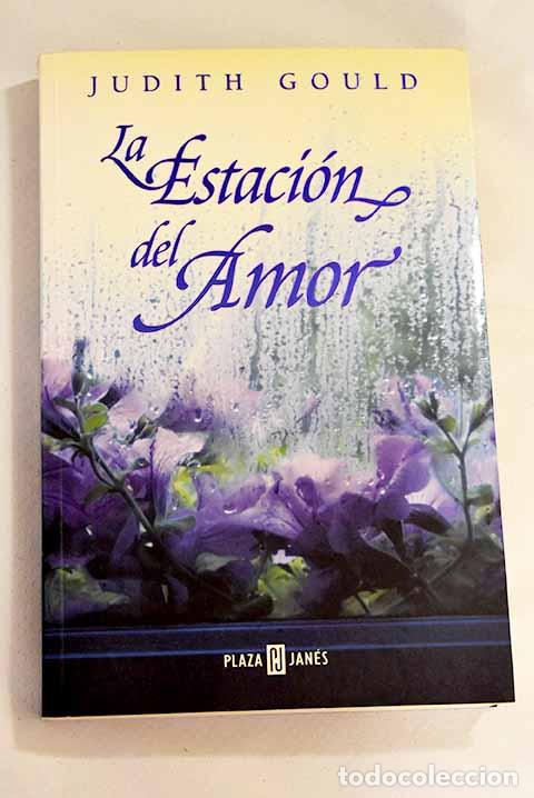 Libros: La estaci&oacute;n del amor.- Gould, Judith - Foto 1