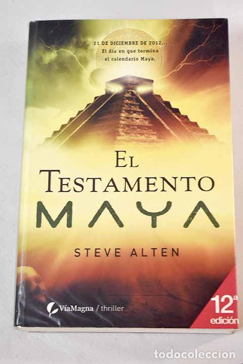 Libros: El testamento Maya: Alten, Steve.- Alten, Steve - Foto 1