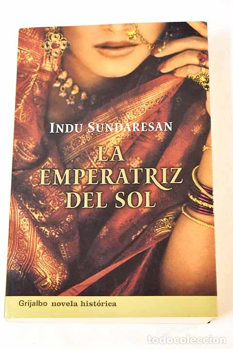 Libros: La emperatriz del sol.- Sundaresan, Indu - Foto 1