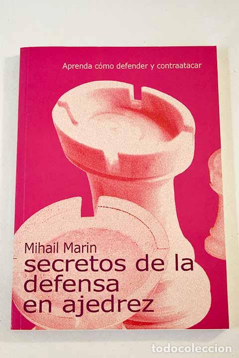 Libros: Secretos de la defensa en ajedrez.- Marin, Mihail - Foto 1