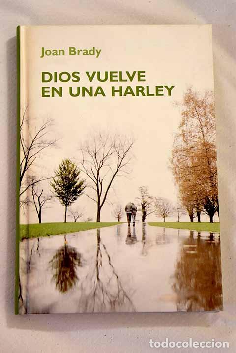 Libros: Dios vuelve en una Harley.- Brady, Joan - Foto 1