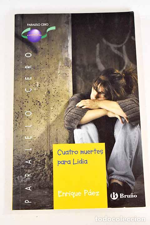 Libros: Cuatro muertes para Lidia.- P&aacute;ez, Enrique - Foto 1