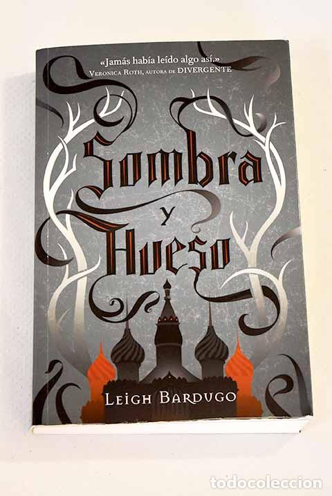Libros: Sombra y hueso: Bardugo, Leigh.- Bardugo, Leigh - Foto 1
