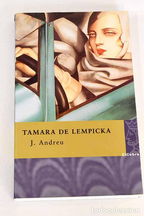 Libros: Tamara de Lempicka: Andreu, Jes&uacute;s.- Andreu, Jes&uacute;s - Foto 1