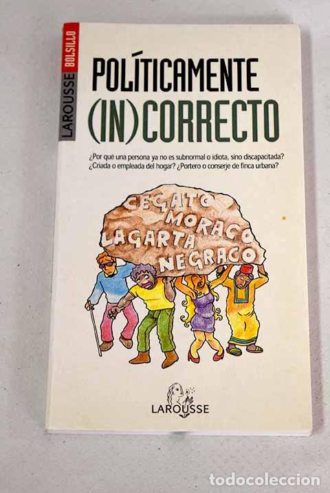 Libros: Pol&iacute;ticamente (in)correcto - Foto 1