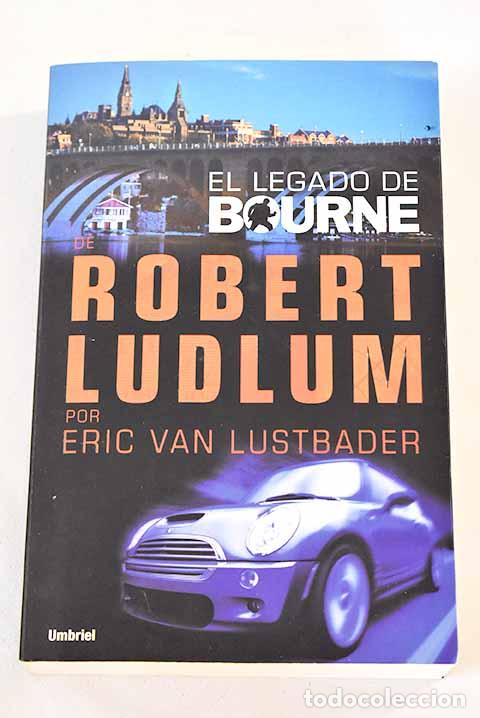 Libros: El legado de Bourne: Van Lustbader, Eric.- Van Lustbader, Eric - Foto 1