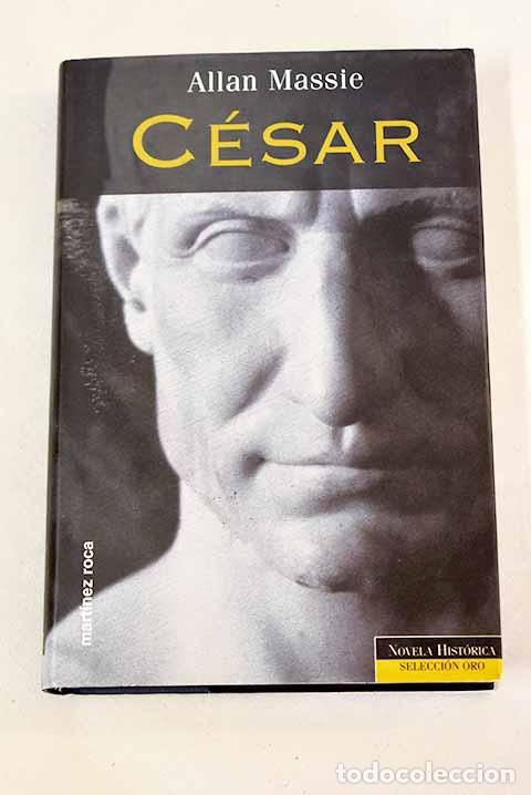 Libros: C&eacute;sar: Massie, Allan.- Massie, Allan - Foto 1