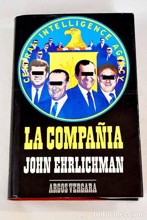 Libros: La compa&ntilde;ia: Ehrlichman, John.- Ehrlichman, John - Foto 1