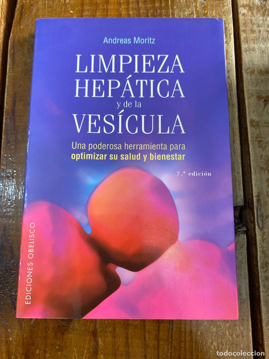 Libros: Limpieza Hepatica y de la Vesicula: Una Poderosa Herramienta para Optimizar su Salud y Beinestar (Sp - Foto 1
