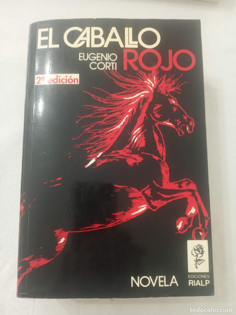 Libros: EL CABALLO ROJO ( EUGENIO CORTI ) - Foto 1