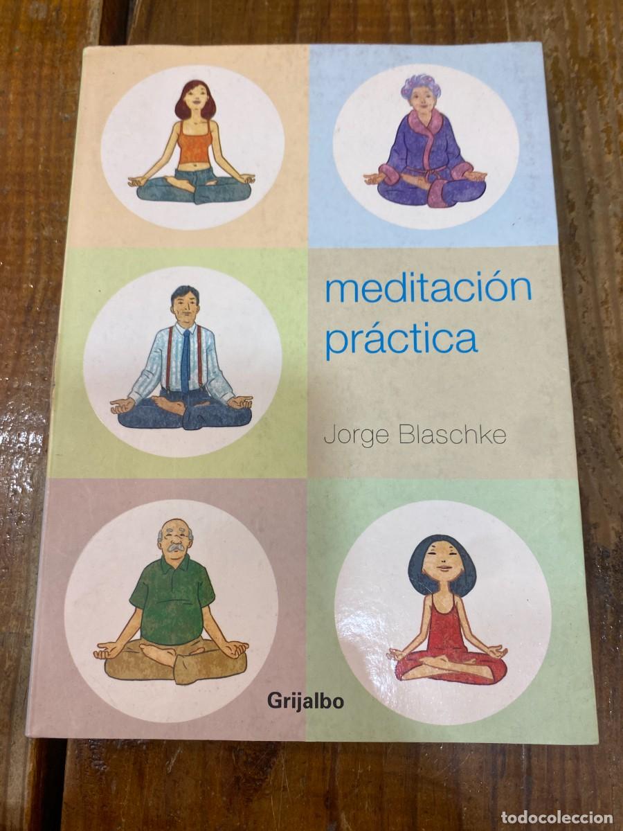 Libros: Meditacion practica / Practical Meditation (Autoayuda) - Torrabadella, Jorge Blaschke - Foto 1