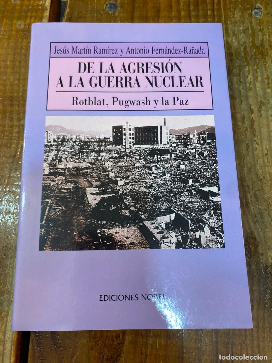 Libros: De la agresion a la Guerra nuclear - RAMIREZ: FDEZ.-RA&Ntilde;ADA - Foto 1