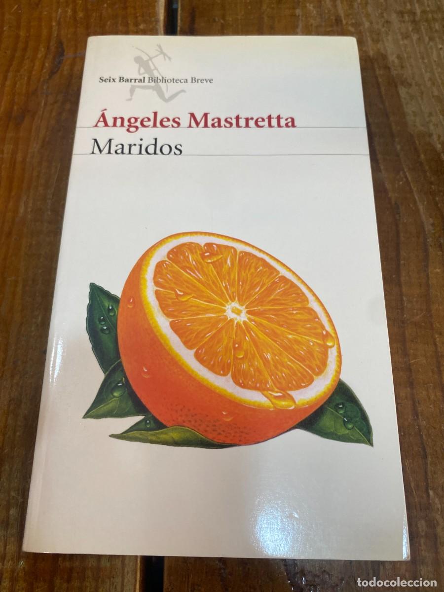 Libros: Maridos - Mastretta, &Aacute;ngeles - Foto 1