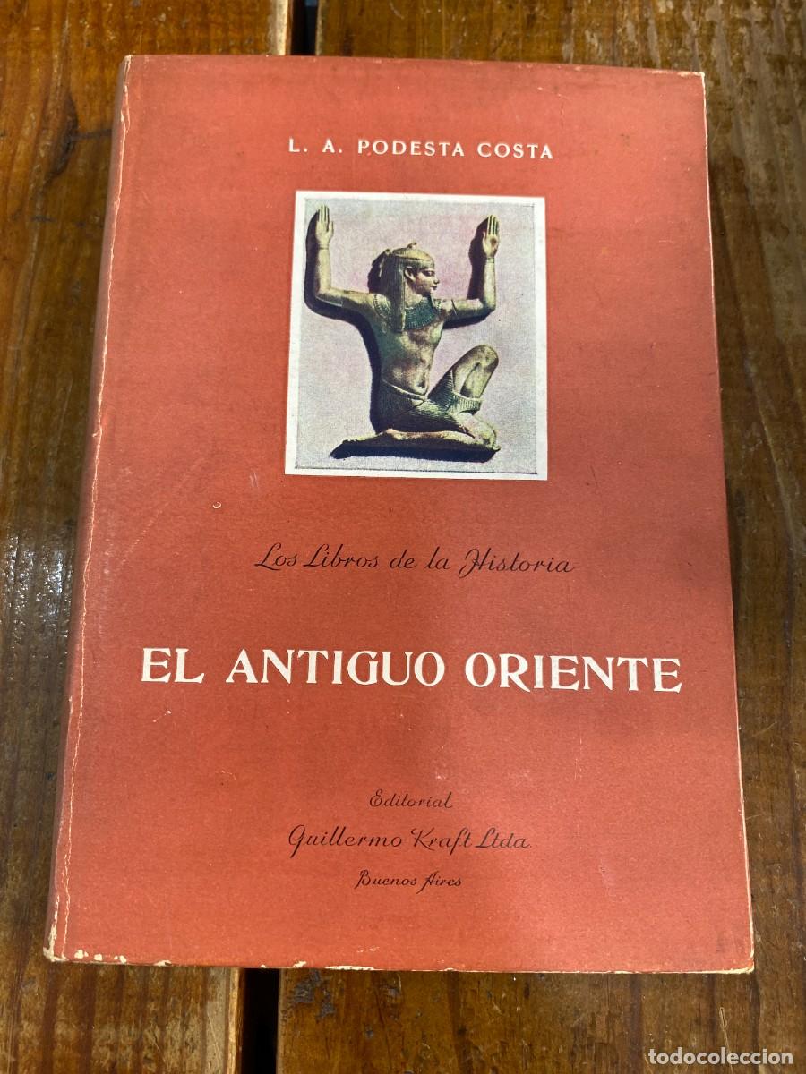 Libros: El antiguo oriente - Podesta Costa: L.A. - Foto 1