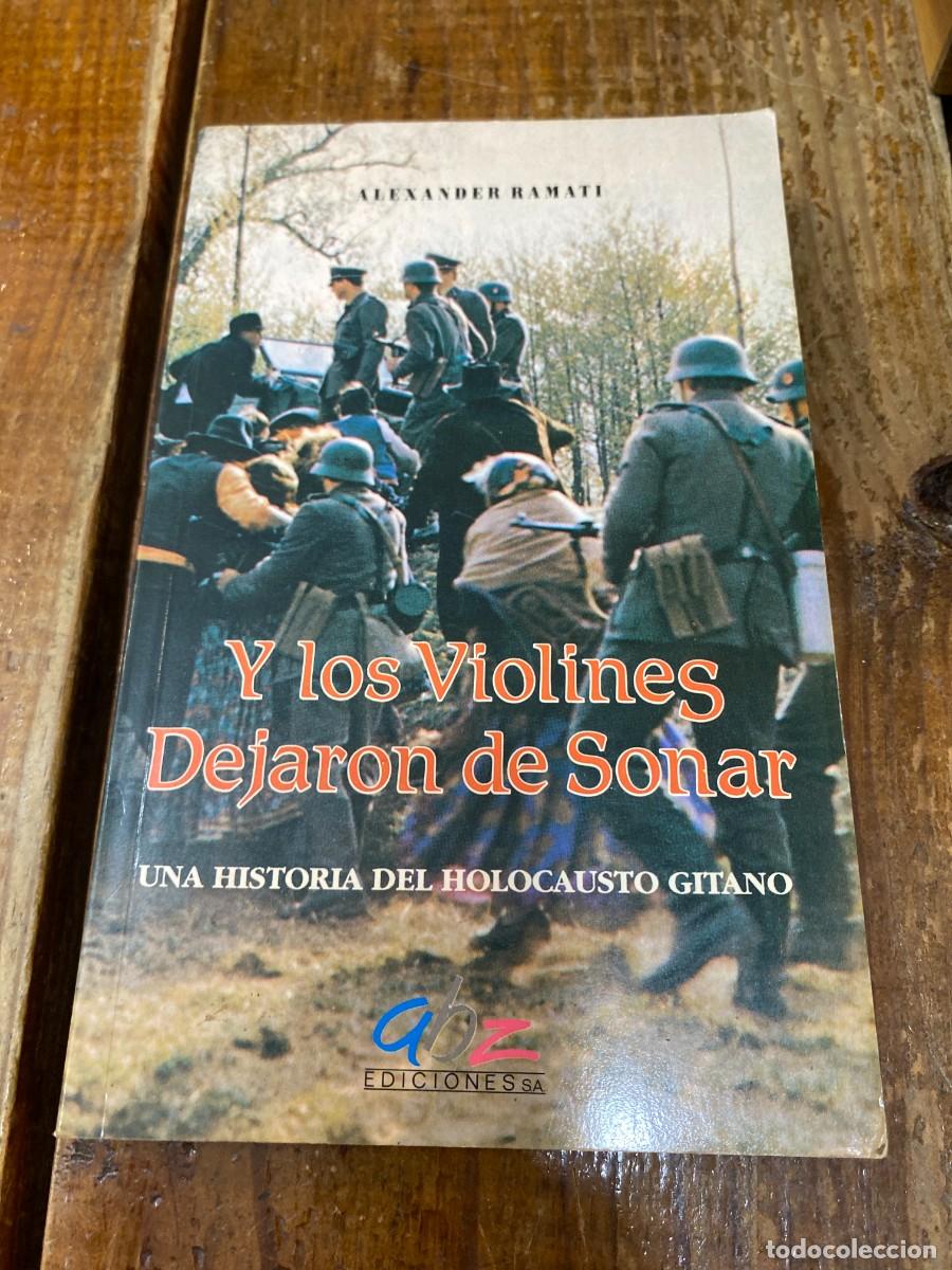 Libros: Y Los Violines Dejaron De Sonar - Alexander Ramati - Foto 1