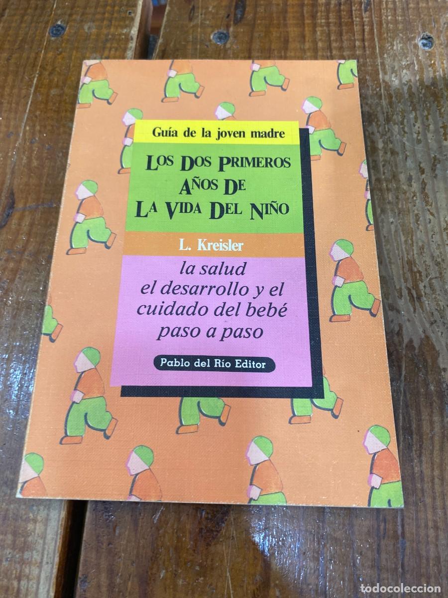 Libros: Los dos primeros a&ntilde;os de vida del ni&ntilde;o - Foto 1