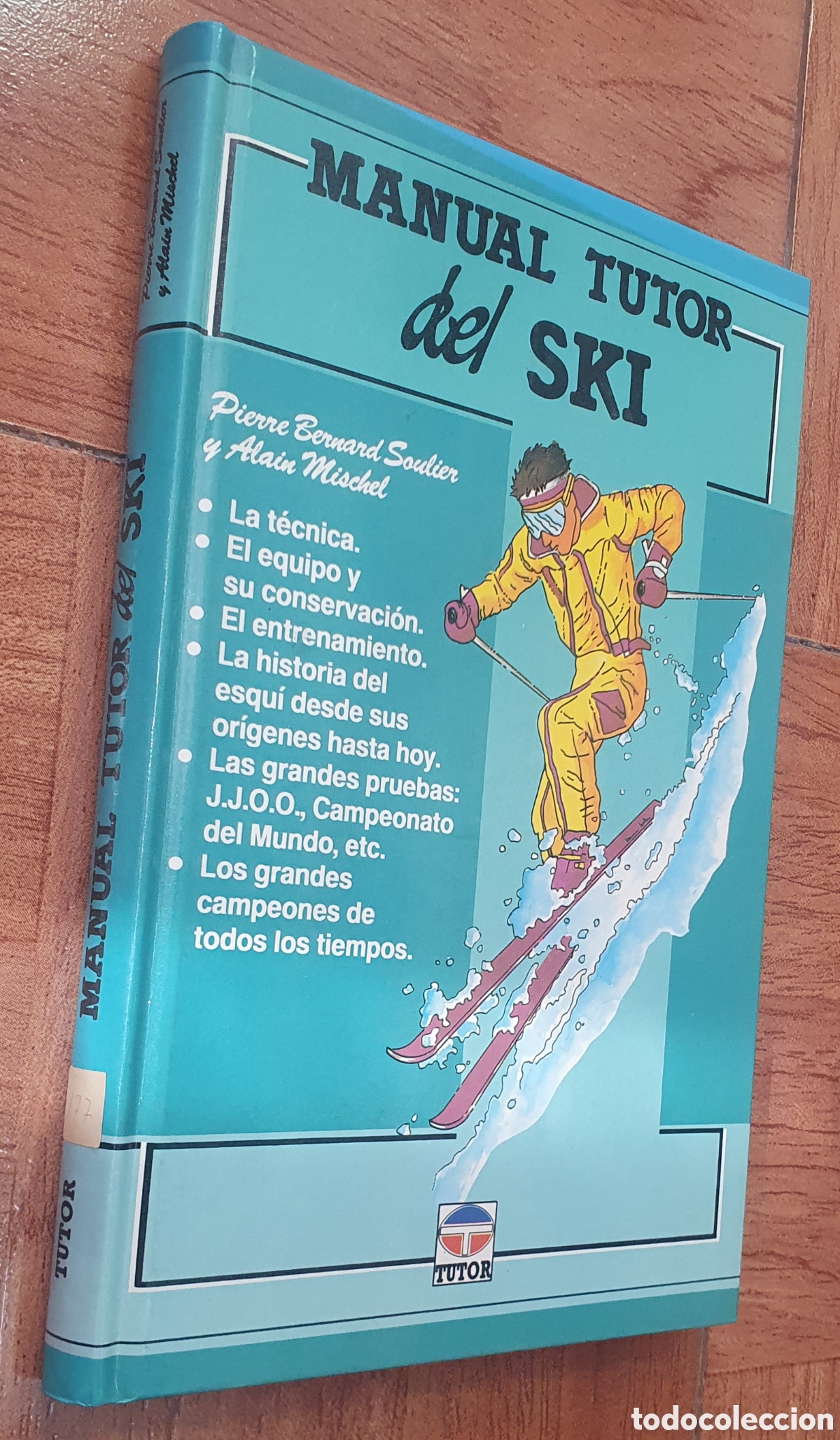 Libros: Manual Tutor del Ski - Pierre Bernard Soulier / Alain Mischel - Foto 1