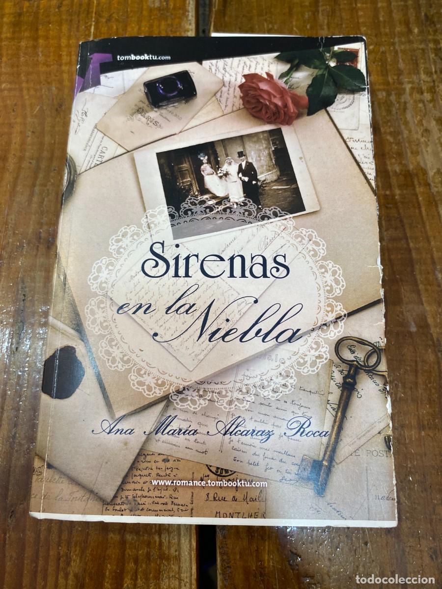 Libri di seconda mano: Sirenas en la niebla - Alcaraz Roca, Ana Mar&iacute;a