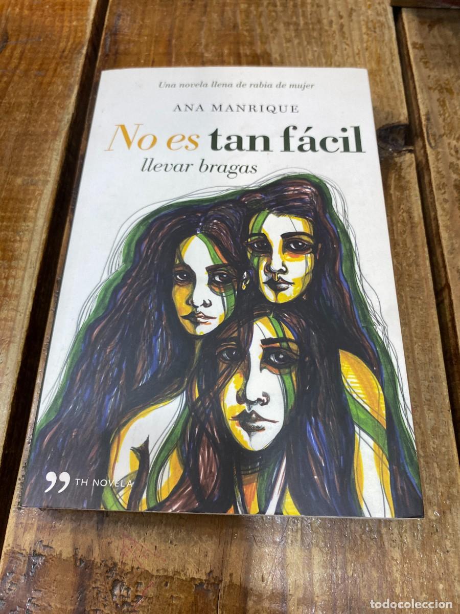 Libros: No es tan f&aacute;cil llevar bragas - Manrique, Ana - Foto 1