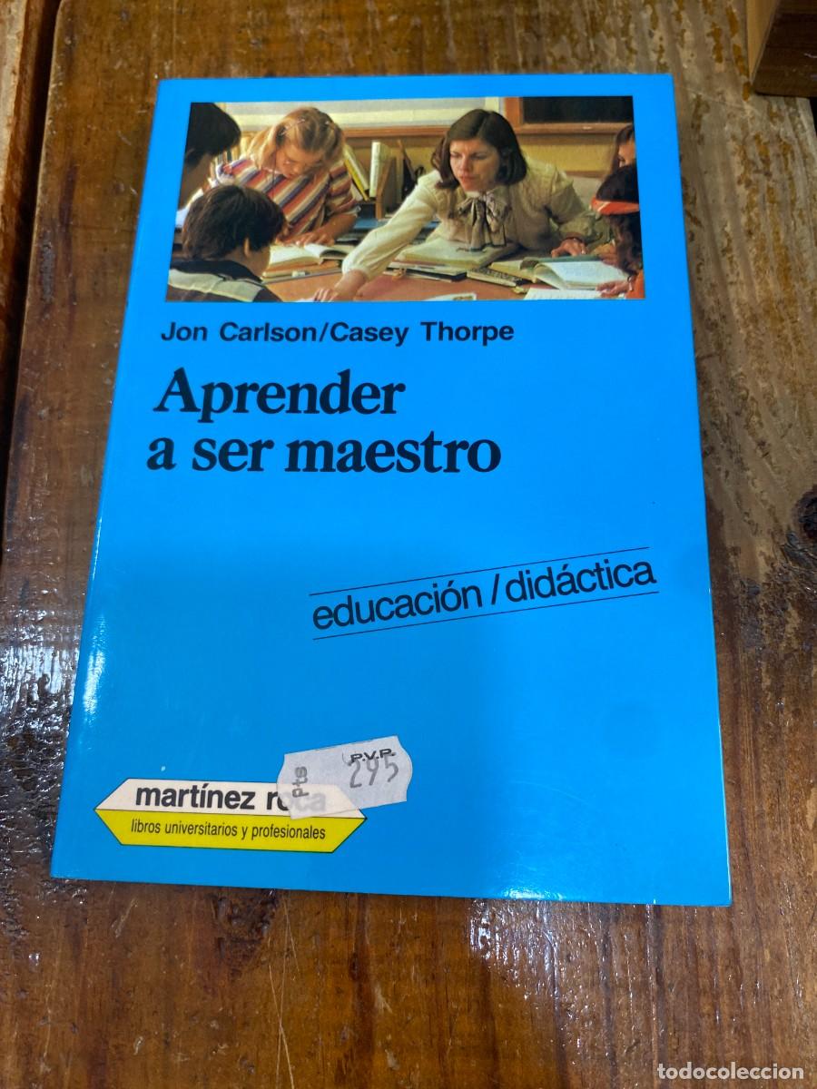 Libros: Aprender a ser maestro - Jon Carlson/ Casey Thorpe - Foto 1