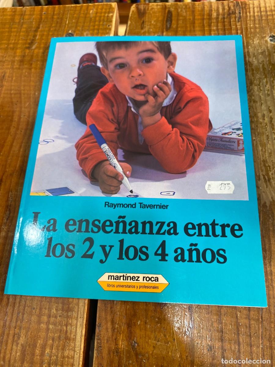 Libros: Ense&ntilde;anza entre 2 y los 4 a&ntilde;os - Raymond Tavernier - Foto 1