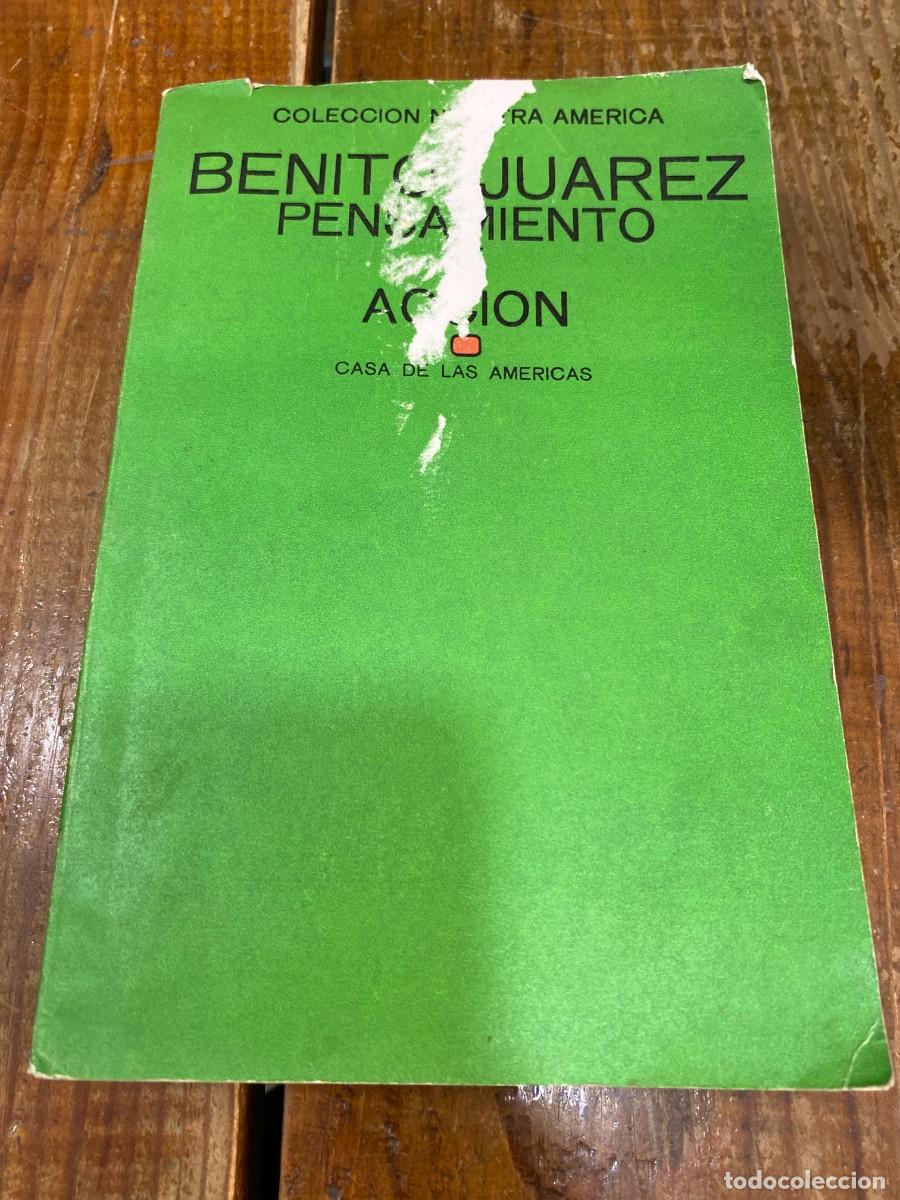 Libros: Pensamiento y Acci&oacute;n - Benito Juarez - Foto 1