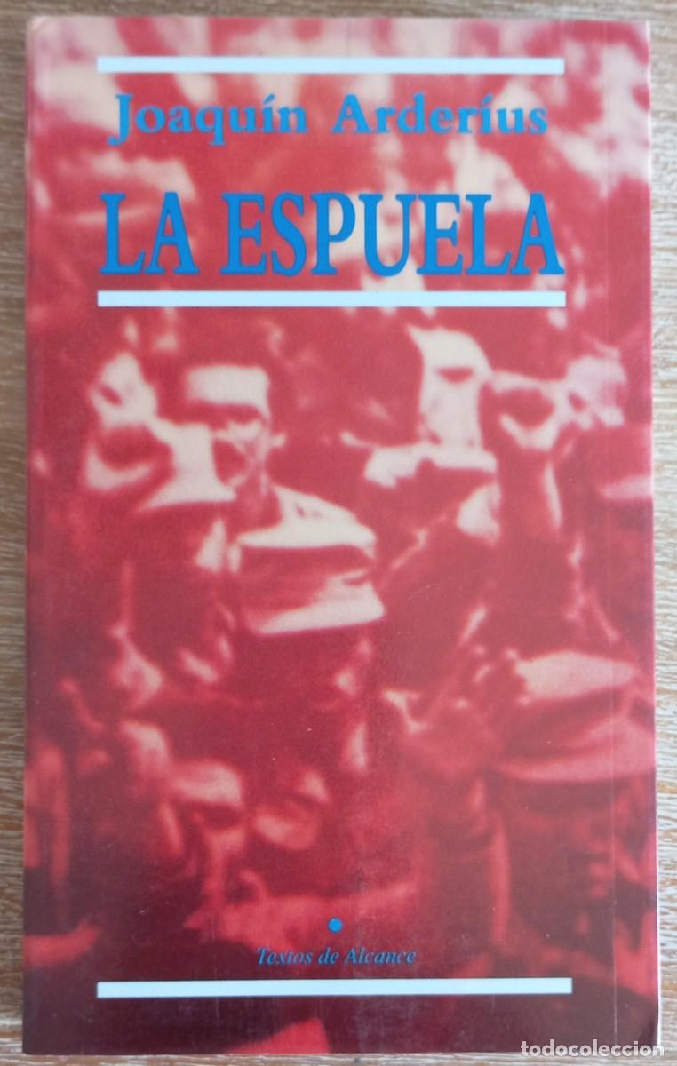 Libros: LA ESPUELA - JOAQUIN ARDERIUS - Foto 1