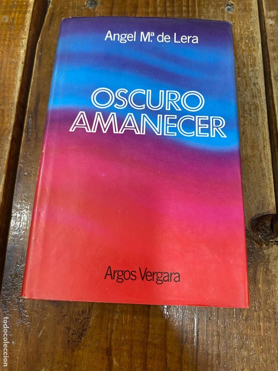 Libros: Oscuro amanecer (Spanish Edition) - Lera, Angel María De - Foto 1