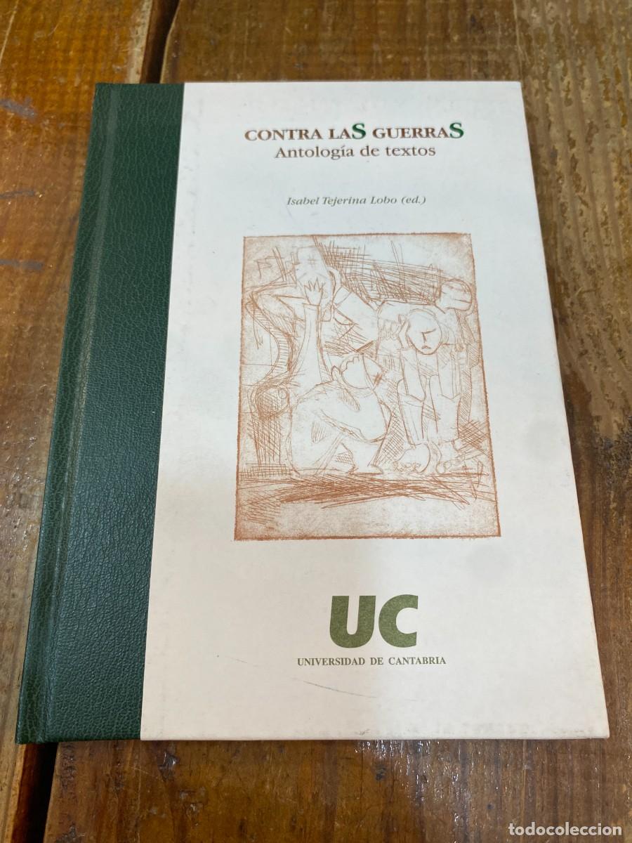 Libros: Contra las guerras: antolog&iacute;a de textos - Tejerina Lobo, Isabel - Foto 1