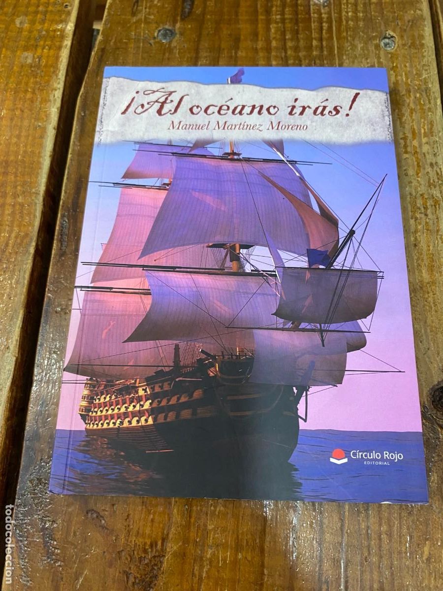 Libros: &iexcl;Al oc&eacute;ano ir&aacute;s! (Spanish Edition) - Mart&iacute;nez Moreno, Manuel - Foto 1