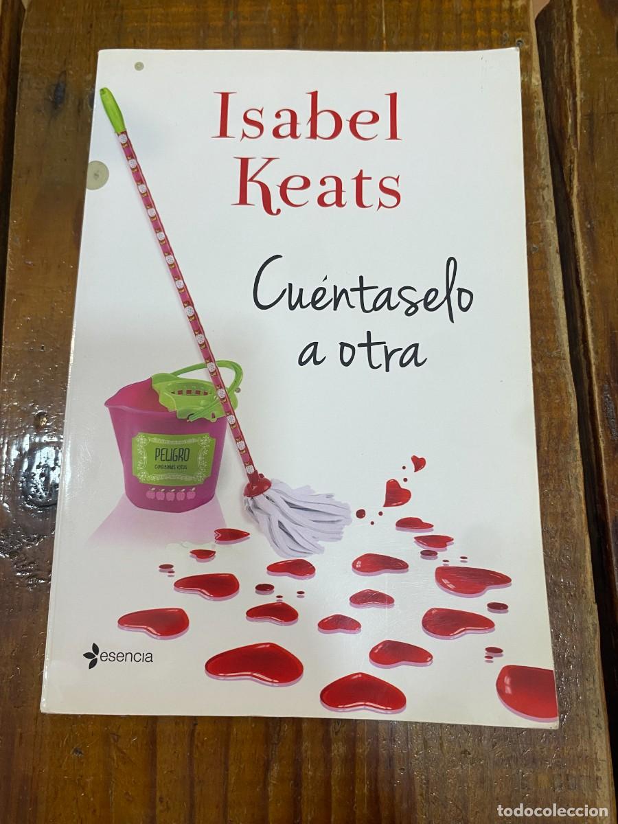 Libros: Cu&eacute;ntaselo a otra - Keats, Isabel - Foto 1