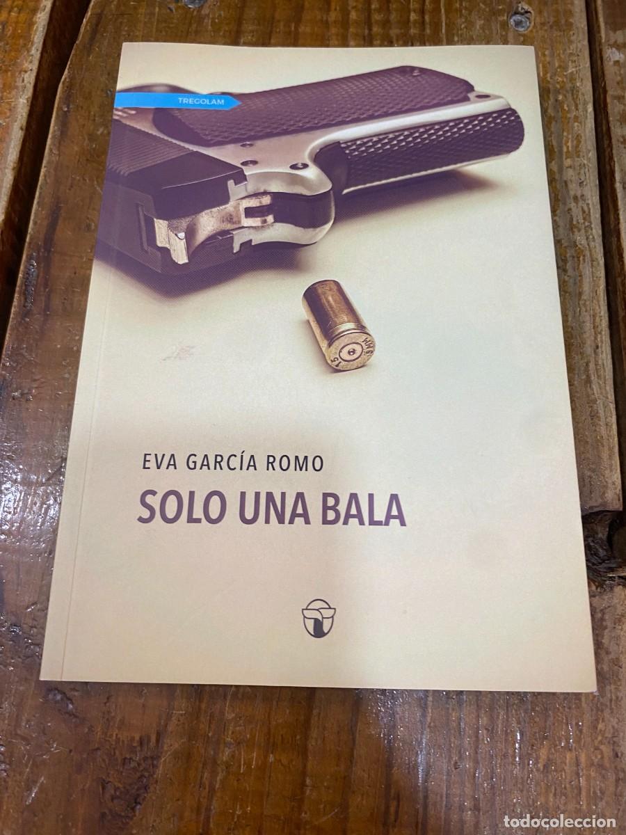 Libros: Solo una bala (Spanish Edition) - Garc&iacute;a Romo, Eva - Foto 1