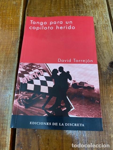 Libros: Tango para un copiloto herido - Torrej&oacute;n Lech&oacute;n, David - Foto 1